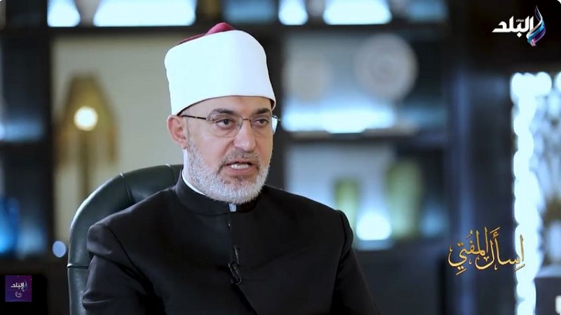 مفتي الجمهورية يحذر من ظاهرة التدين الزائف وأثرها السلبي|فيديو